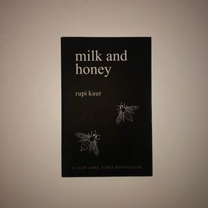 Milk and honey // By: Rupi Kaur
